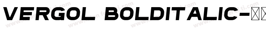 Vergol BoldItalic字体转换